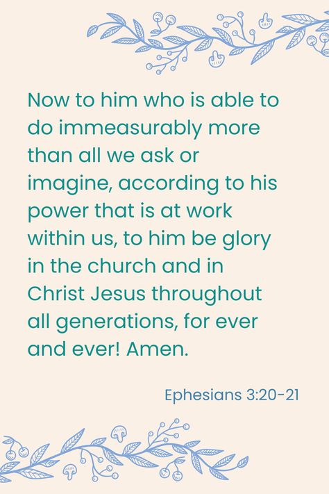 Ephesians 3 20-21, Ephesians 3 16, Ephesians 3 20, Spiritual Food, God Is Amazing, Bible Stuff, Verses Quotes, Jesus Calling, Bible Verses Quotes Inspirational