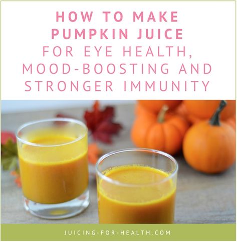 How To Make Pumpkin Juice For Eye Health, Mood-Boosting and Stronger Immunity Pumpkin Juice Recipe, Carving Painting, Pumpkin Juice, Healthiest Foods, Juicing Benefits, How To Make Pumpkin, Juicing For Health, Chic Gowns, Juice Recipe