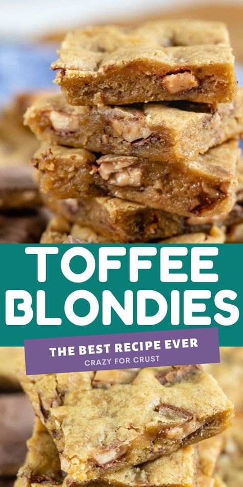 These Toffee Blondies are the best blondie recipe with toffee bits! They are so easy to make and everyone will love them! Best Blondie Recipe, Toffee Blondies, Best Blondies Recipe, Blondie Recipe, Toffee Chips, Crazy For Crust, Toffee Bars, Blondies Recipe, Dessert Bar Recipe