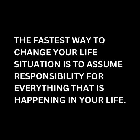 The fastest way to change your life situation is to assume responsibility for everything that is happening in your life. . . . #responsibility #proactive #assertive #life #dinnuadari Take Responsibility For Your Life, Responsibility Quotes, Creative Vision Boards, Christian Iphone Wallpaper, Peaceful Space, Finding Me, Change Quotes, Vision Boards, Be Responsible