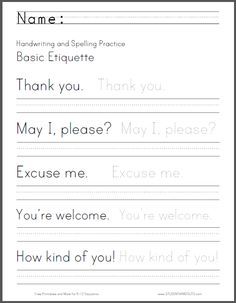 studenthandouts.com handwriting-worksheets basic-etiquette-handwriting-spelling-practice-worksheet.htm Kindergarten Exercise, Letter B Tracing, Spelling Practice Worksheets, 6th Grade Activities, Kindergarten Handwriting, Handwriting Practice Paper, Manners For Kids, Basic Sight Words, Tracing Worksheets Free