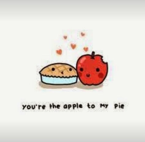 Apple to my pie Pie Quotes, Cartoon Character Drawings, Romantic Pick Up Lines, Draw Cartoon Characters, Food Quotes Funny, Funny Couple Pictures, Punny Jokes, Pick Up Lines Cheesy, Lunch Notes