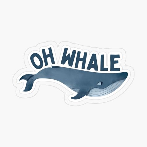 Get my art printed on awesome products. Support me at Redbubble #RBandME: https://www.redbubble.com/i/sticker/Oh-Whale-Funny-Pun-Quote-Humpback-Whales-Cartoon-Ocean-Animal-by-rbaaronmattie/70858875.O9UDB?asc=u Short Ocean Quotes, Whale Quotes, Blue Whale Quotes, Whale Sticker Printable, Save The Whales Poster, Cartoon Ocean, Cute Whale Puns, Oh Whale, Pun Quotes