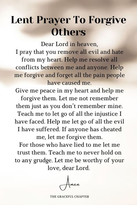 Lent prayer to forgive others Prayers For Forgiving Others, Prayers To Forgive Others, Prayers For Forgiveness Others, Prayer For Forgiveness Others, Prayer To Forgive Others, Prayer For Others, In The Presence Of God, Salary Requirements, The Graceful Chapter