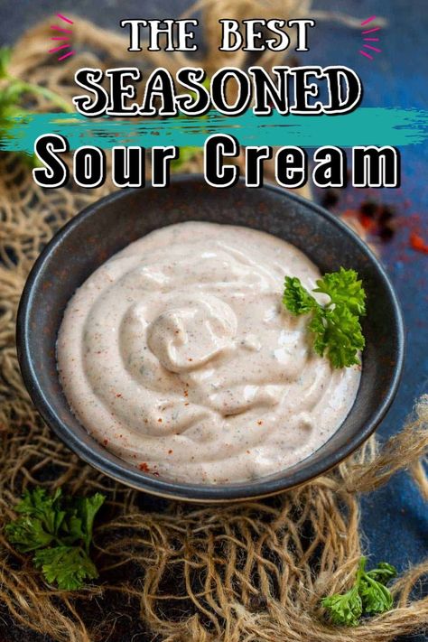 Sour Cream Burger Sauce, Season Sour Cream, Simple Sour Cream Dip, Sour Cream Sauce Recipe, Seasoned Sour Cream For Waffle Fries, Seasoned Sour Cream Recipe, Flavored Sour Cream, Sour Cream Dip Recipes, Sour Cream Dipping Sauce