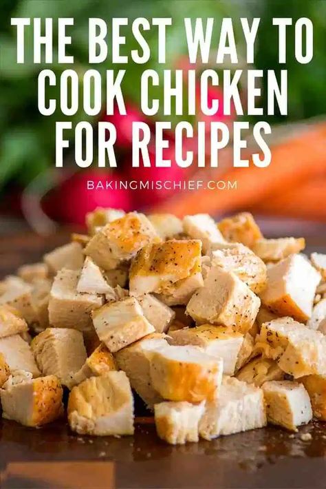 How to Cook Chicken Breasts for Recipes - Baking Mischief Chicken For Salads How To Cook, How To Precook Chicken For Recipes, Best Way To Cook Chicken For Salads, Precooking Chicken For Recipes, How To Cook Chicken For Salads, Cooking Chicken For Shredding, How To Cook Chicken For Chicken Salad, Chicken Breast Recipes For Salad, How To Cook Chicken For Soup