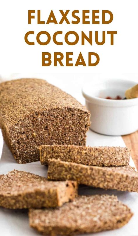 Flax Bread, Flaxseed Bread, Bread Gluten Free, Healthy Nutrition Plan, Coconut Bread, Savory Meals, Gluten Free Recipes Bread, 140 Pounds, Easy Bread Recipes