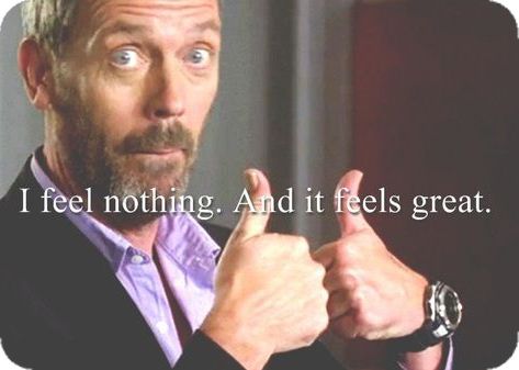 Dr. House quote Dr House Quotes, House Md Quotes, House And Wilson, Everybody Lies, Gregory House, House Quotes, The Office Show, House Funny, Oh Captain My Captain