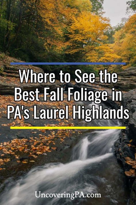 Laurel Highlands Pennsylvania, Ohiopyle State Park, Pennsylvania Travel, Largest Waterfall, Fall Travel, Global Travel, Autumn Colors, North America Travel, Fall Foliage