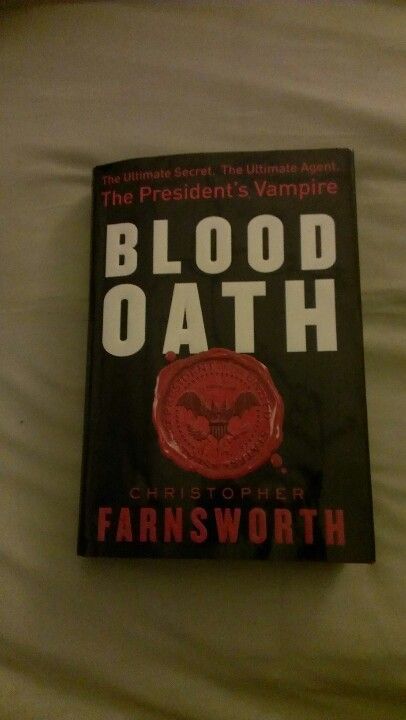 The Blood Oath by Christopher Farnsworth is the first in his three part series about a vampire is made a blood oath to follow any US President's orders. This book like the other two is thrilling, chilling, and will keep your mind racing till the end!!! Picture Of Blood Oath For Man, Blood Oath Photo, Blood Oath Picture Format, Blood Oath Format For Client, Blood Oath Picture For Client, Mind Racing, Book Thoughts, Presidents In Order, Fake Ft Call