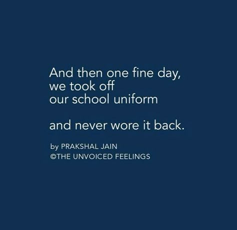 Leaving Primary School Quotes, Final Year Quotes College, Last Day Of College Quotes Feelings, School Days Quotes, School Thoughts, Senior Year Quotes, School Life Memories, School Life Quotes, Farewell Quotes