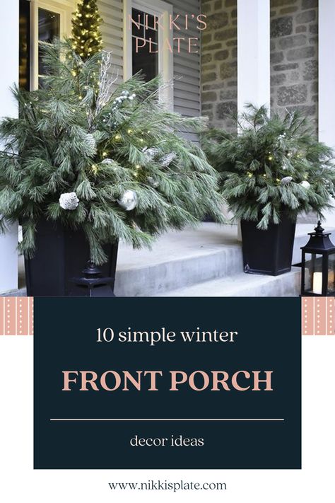 Fall Winter Front Porch Decor, Front Door Entryway Christmas Ideas, Winter Doorstep Decor, Modern Christmas Decor Front Porch, Winter Entryway Decor Front Porches, Holiday Containers Front Porches, Front Door Christmas Planters, Christmas Outdoor Decorations Porch Front Steps, Front Door Planters Christmas