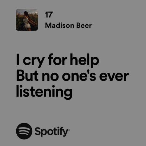 Relatable Song Lyrics Feelings, Madison Beer Lyrics, When The Lyrics Are Too Relatable, Relatable Song Lyrics Spotify, Quotes Song Lyrics, Your Month Your, Songs That Describe Me, Relatable Lyrics, Song Lyrics Memes