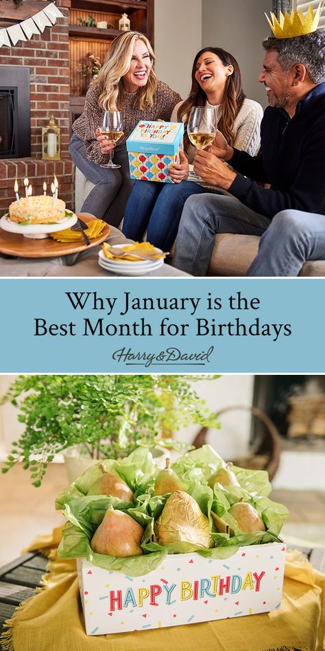 Learn why January is the best month for birthdays and ideas for January birthday gifts. January Birthday Ideas, January Baby, Harry & David, January Birth Flowers, 49 Birthday, January Birthday Gifts, January Birthday, 27th Birthday, Party Names