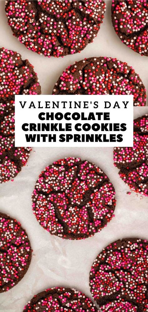 Cookies With Sprinkles, Lifestyle Of A Foodie, Valentine's Day Chocolate, Pink Sprinkles, Valentines Snacks, Chocolate Crinkle, Valentines Baking, Valentines Day Chocolates, Chocolate Crinkle Cookies