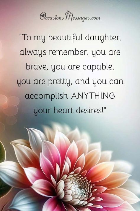 30+ Heart Touching Proud Daughter Quotes Thinking Of You Daughter Quotes, Wish For Daughter From Mother, Love My Daughter Quotes Beautiful, Proud Of You Daughter, Proud Of You Daughter Quotes, My Daughter Quotes Proud Of, Beautiful Birthday Wishes For Daughter, I Love You Daughter Quotes Encouragement, Short Daughter Quotes From Mom Sayings