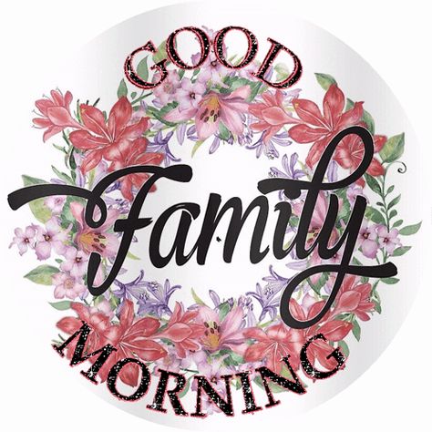 Good Morning Family Sticker - Good morning family - Discover & Share GIFs Good Morning Family Blessings, Good Morning Family And Friends, Good Morning Family Quotes, Good Morning Family, Morning Family, Family Stickers, Emoji Faces, Morning Greetings, Good Morning Greetings