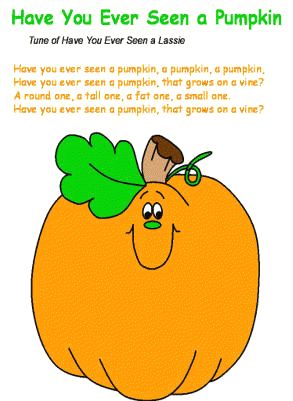 Have You Ever Seen a Pumpkin song Pumpkin Lessons, Pumpkins Preschool, Pumpkin Song, Kindergarten Songs, Classroom Songs, Songs For Toddlers, Fall Songs, Pumpkin Activities, Halloween Songs