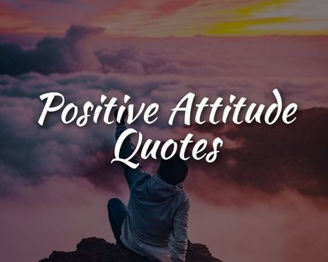 Looking for positive attitude quotes? Life can be hard sometimes. These positive attitude quotes will encourage you to look on the bright side of things and inspire you to take on life with a positive outlook. Here are some positive attitude quotes that help you gain a positive mindset. Positive Attitude Quotes 1. “Attitude determines […] The post 56 Positive Attitude Quotes to Keep You Motivated appeared first on The Inspiring Journal. Quotes On Positive Attitude, Negative Attitude Quotes, Positive Attitude Quotes Inspirational, Work Attitude Quotes, Positive Outlook Quotes, Attitude Of Gratitude Quotes, Negativity Quotes, Bad Attitude Quotes, Negative Attitude