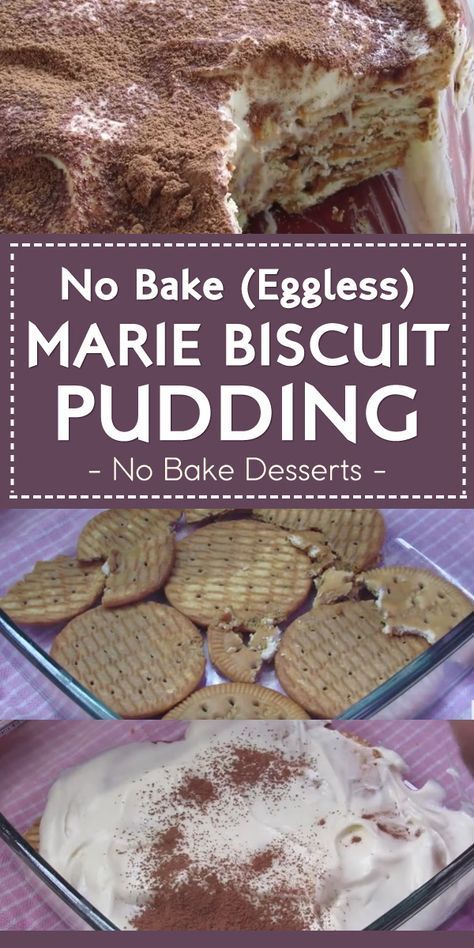 Marie Biscuit Pudding, No Bake Biscuit Cake, Chocolate Pudding Cookies, Pudding Cookies Recipes, Biscuit Pudding, Marie Biscuit, Easy Egg Recipes, Eggless Desserts, Biscuit Cake