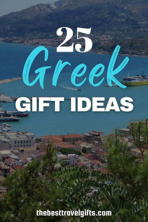 25 Greek gift ideas with an image of a Greek coastal town Trip Gift Ideas, Greece Women, Greece Gifts, Best Travel Gifts, Greek Gifts, Gifts For Travelers, Chic Gifts, Themed Gifts, Perfect Gift For Him