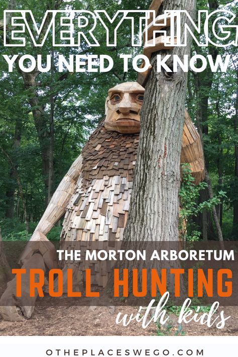 Everything you need to know about troll hunting with kids at Morton Arboretum Ohio Camping, Missouri Cryptids, Pacific Northwest Trolls, Midwest Travel Destinations, Trolling Fishing, Morton Arboretum, Illinois Travel, Midwest Travel, Fort Myers Beach