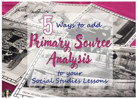 5 Ways to add Primary Source Analysis to your Social Studies Lessons First Year Teachers, Social Studies Lesson, Upper Elementary Classroom, Primary Sources, Teaching Social Studies, Historical Documents, Teacher Blogs, New Teachers, Elementary Classroom