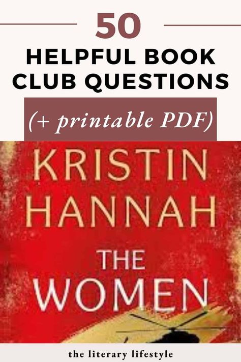 The Women Book Club Questions (+Printable PDF) The Women By Kristin Hannah, The Women Book Club Questions, The Women Book Club Ideas, The Women Book Club Food, The Women Kristin Hannah, Kristen Hannah, The Women, Womens Book Club, Book Club Snacks