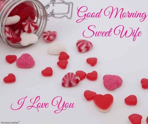 Good Morning Wishes For Her, Good Morning For Her, Good Morning Wife, Morning Wishes For Her, Best Good Morning Wishes, Good Morning Wishes Love, Good Morning Love You, Romantic Good Morning Quotes, Good Morning Romantic