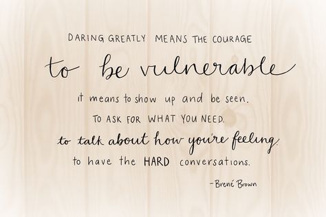 Daring greatly means the courage to be vulnerable. || Brene Brown. Quote. Daring Greatly Quote, Brene Brown Daring Greatly, Brene Brown Vulnerability, Patience Citation, Vulnerability Quotes, Patience Quotes, Brene Brown Quotes, Brené Brown, Brown Quotes