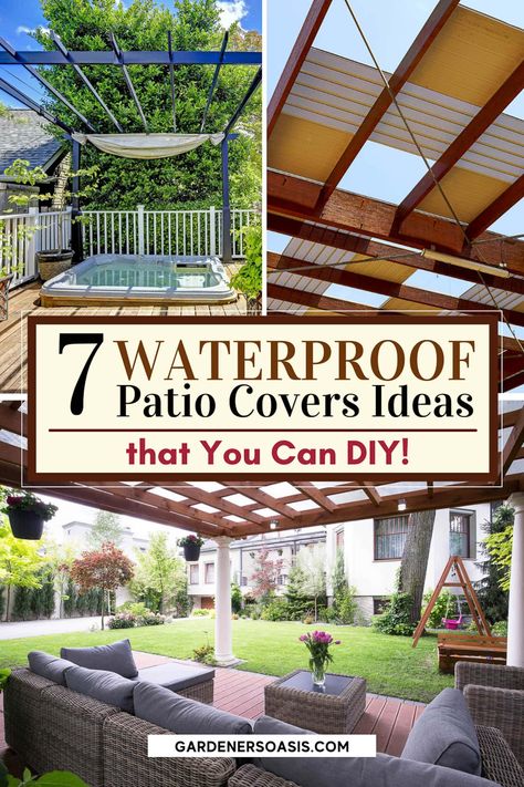 DIY Pergola Cover Ideas: 7 Ways To Protect Your Patio From Sun and Rain - Gardener's Oasis Pergola Cover Ideas, Gazebo Diy, Waterproof Pergola, Pergola Cover, Diy Patio Cover, Shade Sail Installation, Covered Backyard, Pergola Shade Cover, Backyard Covered Patios