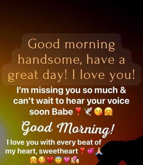 Good Morning My Husband I Love You, Good Morning Handsome I Love You, Flirty Good Morning Quotes For Him, Cute Good Morning Texts For Him, Boyfriend Poems, Good Morning Babe Quotes, Sweet Quotes For Boyfriend, Morning Babe, Pirate Quotes