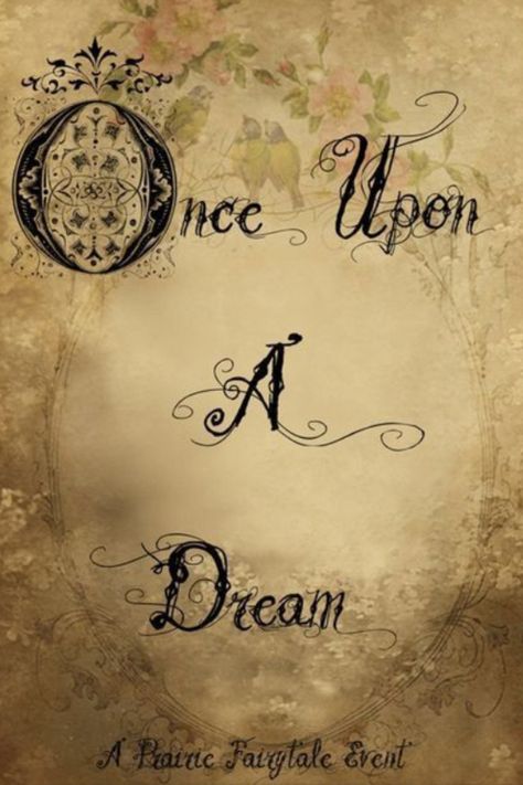 Once upon a time Once Upon A Dream Sleeping Beauty, Once Upon A Dream Tattoo, Once Upon A Dream Aesthetic, Grey Cottage, Once Upon A Dream, Dream Quotes, Lady Grey, Inception, Once Upon A Time