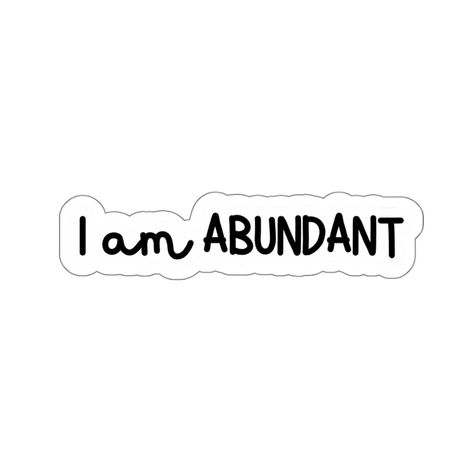 I Am Abundant, Affirmation Motivation, Stickers High Quality, Love Affirmation, Planner Journaling, Love Series, Inspirational Stickers, Mirror Stickers, Motivational Gifts