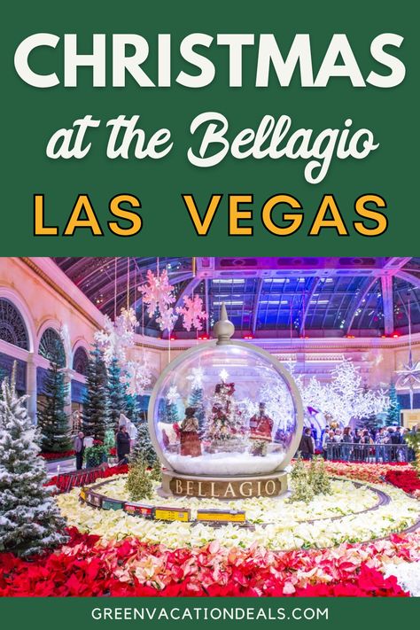 Christmas at the Bellagio Las Vegas Vegas At Christmas, Train Christmas Tree, Vegas Christmas, Menu Christmas, Las Vegas Christmas, Bellagio Conservatory, Las Vegas Travel Guide, Train Christmas, Bellagio Las Vegas