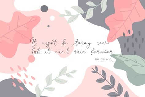 Stay strong motivational quote in floral... | Free Vector #Freepik #freevector #background #floral #hand #leaf Laptop Wallpaper Quotes, Wallpaper Notebook, Laptop Wallpaper Desktop Wallpapers, Computer Wallpaper Desktop Wallpapers, Cute Laptop Wallpaper, Desktop Wallpaper Art, Cute Desktop Wallpaper, Mac Wallpaper, Aesthetic Desktop Wallpaper