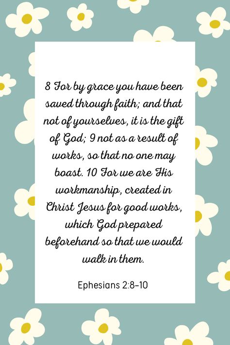 Ephesian 2:8-10 Ephesians 2 8-10, Galatians 5 16, Praying For Your Family, Jeremiah 29 13, I Love You Lord, Fear God, John 8 12, Ephesians 6 10, Luke 9