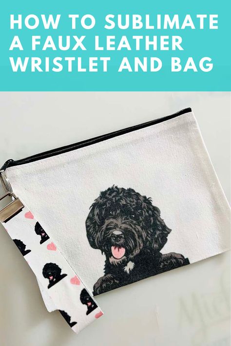 Black Labradoodle, Faux Leather Wristlet, Sublimation Ideas Projects Inspiration, Leather Craft Patterns, Party Plan, Sublimation Ideas, Faux Leather Bag, Leather Sheets, Iron On Vinyl