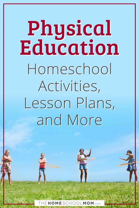 Physical Education Lesson Plans, Physical Education Lessons, Homeschool Lesson Plans, Health And Physical Education, Homeschool Kids, Homeschool Classroom, Gym Classes, Homeschool Lesson, Homeschool Activities