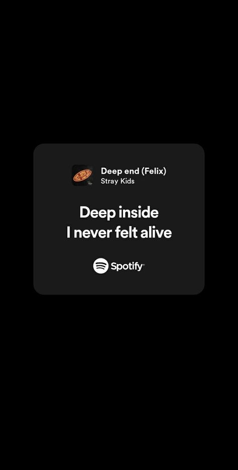 #straykids#skz#skz_player#Felix #deepend #spotify #wallpaper #lyrics #kpop #SKZ Skz Songs Aesthetic, Deep Kpop Lyrics, Kpop Song Wallpaper Aesthetic, Skz Heart Wallpaper, Straykids Spotify Aesthetic, Deep End Felix Wallpaper, Skz Spotify Aesthetic, Skz Lyrics Wallpaper Aesthetic, Straykids Song Lyrics