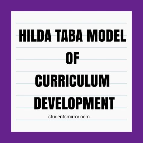 Hilda Taba Model of Curriculum Development Curriculum Development Process, Interactive Model, Active Learning Strategies, Problem Based Learning, Higher Order Thinking, Curriculum Design, Inquiry Based Learning, Curriculum Development, Effective Learning