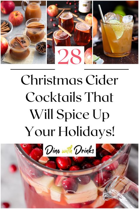 Collage of 4 christmas cider cocktails. Hard Cider Cocktail, Holiday Cider, Christmas Cider, Cider Cocktail Recipes, Cider Cocktail, Winter Cocktails Recipes, Cider Cocktails, Christmas Drink, Sparkling Cider