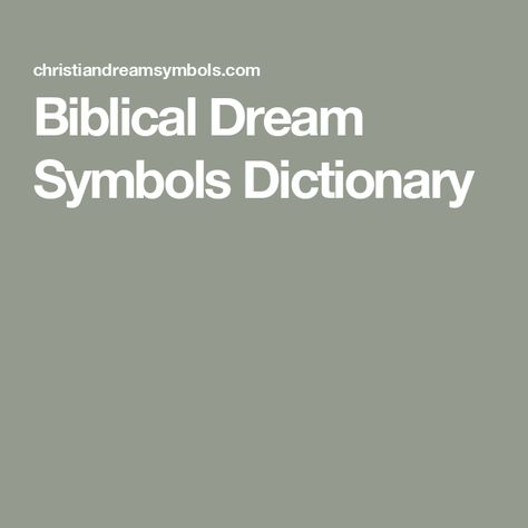 Biblical Dream Symbols Dictionary Dream Dictionary, Dream Symbols, Jesus