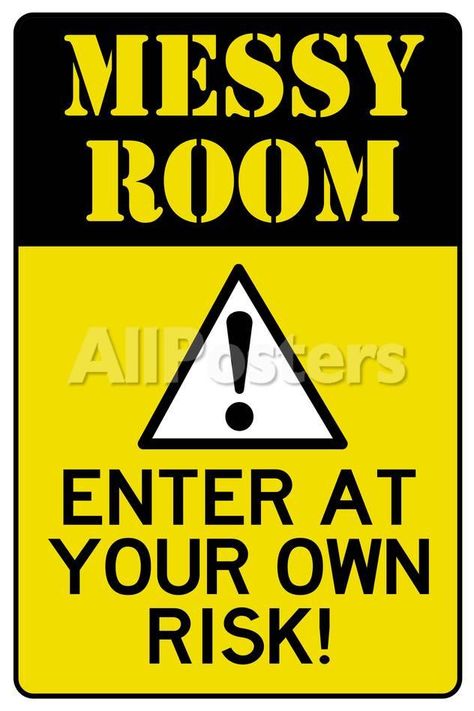 Caution Messy Room Enter At Own Risk Plastic Sign Wall Signs Plastic Sign - 30 x 46 cm Messy Room, Grunge Room, Sopot, Funny Posters, Room Signs, Room Posters, Cool Posters, Print Poster, Pretty Quotes