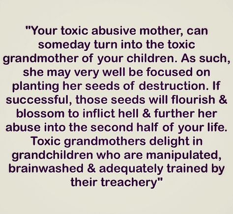 Toxic Grandmother, Bad Mother Quotes, Toxic Mother, Daughters Of Narcissistic Mothers, Bad Parenting Quotes, Toxic Family Quotes, Narcissistic Family, Narcissism Quotes, Toxic Parents