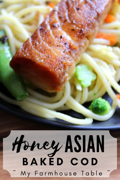 Honey Asian Baked Cod - My Farmhouse Table Honey Soy Marinade, Cod Recipes Healthy, Healthy Family Meal, Cod Dishes, Asian Fish Recipes, Baked Cod Recipes, Cod Fish Recipes, Fish Friday, Canned Salmon