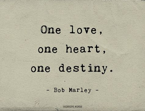 “One love, one heart, one destiny.”  - Bob Marley - Bob Marley Lyrics Quotes, Could You Be Loved Bob Marley, Bob Marley Inspired Tattoo, One Love Tattoo Bob Marley, Grenada Tattoo, Bob Marley Quotes Love, Reggae Tattoo Ideas, Bob Marley Tattoo Ideas, Bob Marley Quotes Tattoos