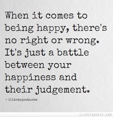 Don't let their judgment ruin your happiness   - lmvus.com Right Or Wrong Quotes, No Judgement Quotes, Judgemental People Quotes, About Me Quotes, Ruined Quotes, Judgement Quotes, Judgemental People, Wrong Quote, Life Notes