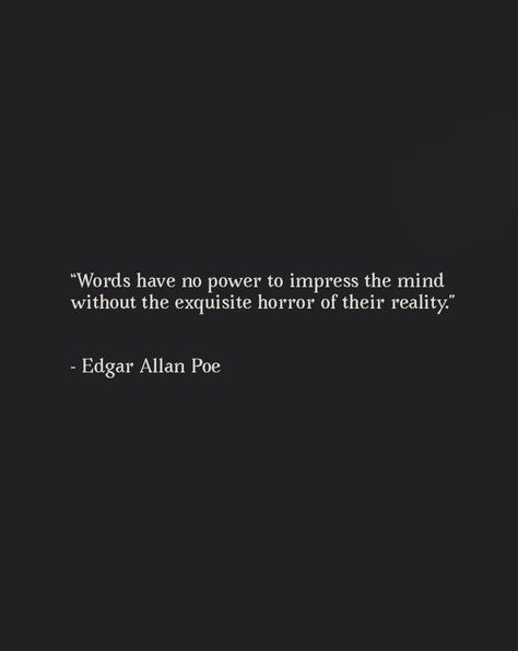 E A Poe, Mystery Poems, Philosophy Poems, Poe Quotes Love, Poe Poetry, Poe Love Quotes, Eerie Quotes, Edgar Allen Poe Quotes Tattoo, Love Philosophy Quotes