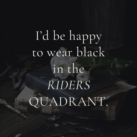 🖤 𝕀’𝕕 𝕓𝕖 𝕙𝕒𝕡𝕡𝕪 𝕥𝕠 𝕨𝕖𝕒𝕣 𝕓𝕝𝕒𝕔𝕜 𝕚𝕟 𝕥𝕙𝕖 ℝ𝕀𝔻𝔼ℝ𝕊 ℚ𝕌𝔸𝔻ℝ𝔸ℕ𝕋. 🖤 ℂ𝕠𝕞𝕞𝕖𝕟𝕥 𝕪𝕠𝕦𝕣 �𝕗𝕒𝕧𝕠𝕦𝕣𝕚𝕥𝕖 𝕔𝕠𝕝𝕠𝕦𝕣 𝕥𝕠 𝕨𝕖𝕒𝕣 🖤 #fourthwing #ironflame #ridersquadrant #bookloversclub #aestheticbooks #flowersofig #bookquotesarebest #quotegram #BookLover #FlowerPower Riders Quadrant, Bookish Merch, Fourth Wing, Favourite Colour, Fantasy Novels, Fantasy Books, Book Nerd, Wearing Black, Be Happy